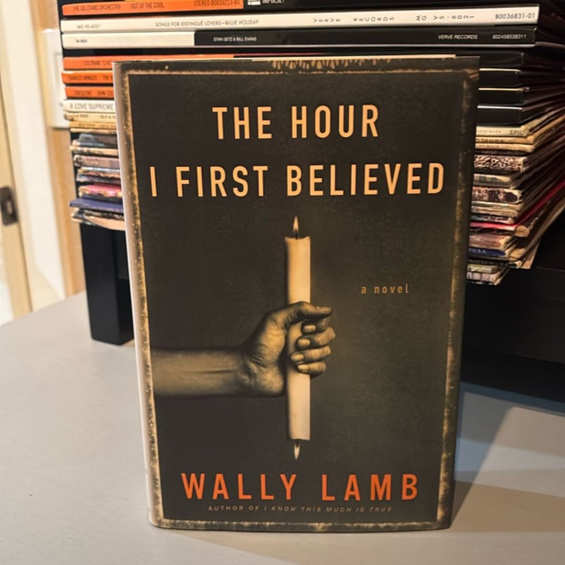 The Hour I First Believed