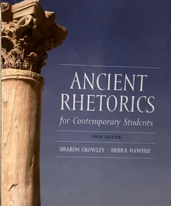 Ancient Rhetorics for Contemporary Students