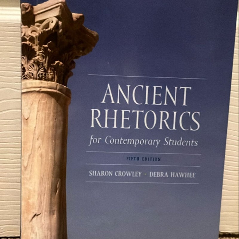 Ancient Rhetorics for Contemporary Students