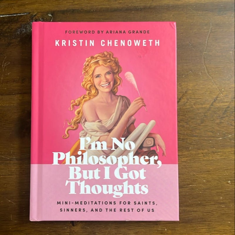 I'm No Philosopher, but I Got Thoughts