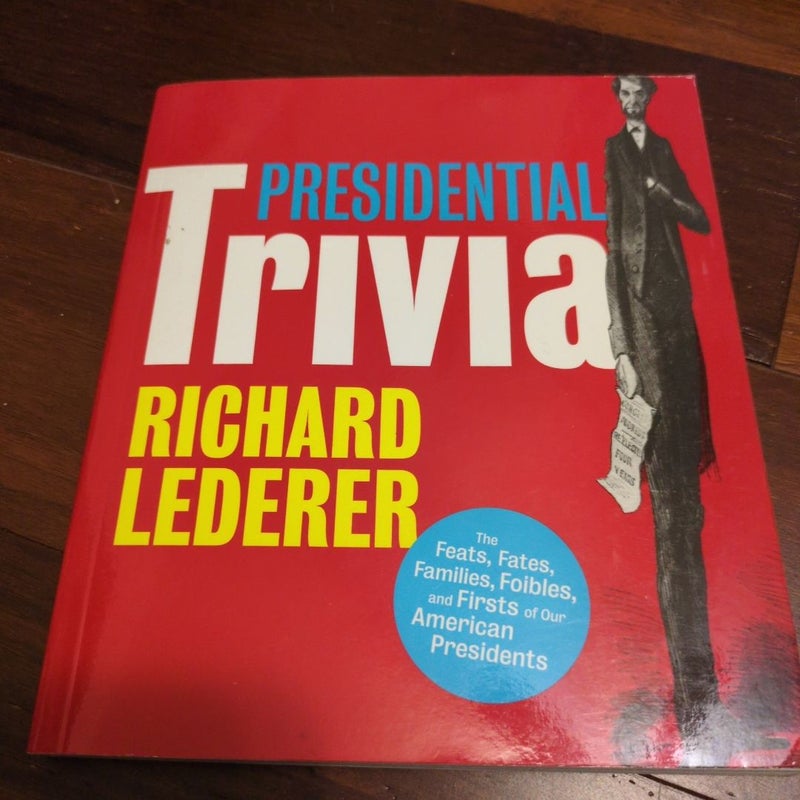 Presidential Trivia