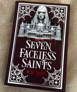 Seven Faceless Saints (SIGNED FAIRYLOOT EXCLUSIVE EDITION)