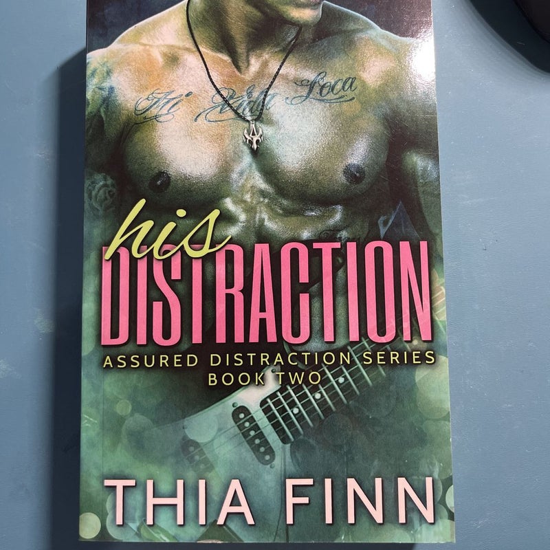 His Distraction SIGNED 