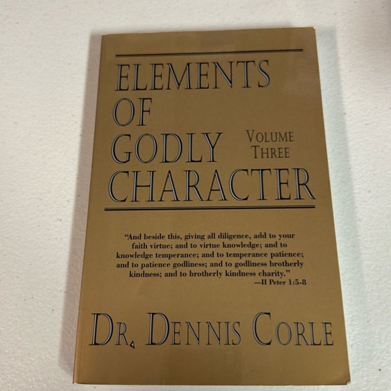 Elements of Godly Character Volume 3