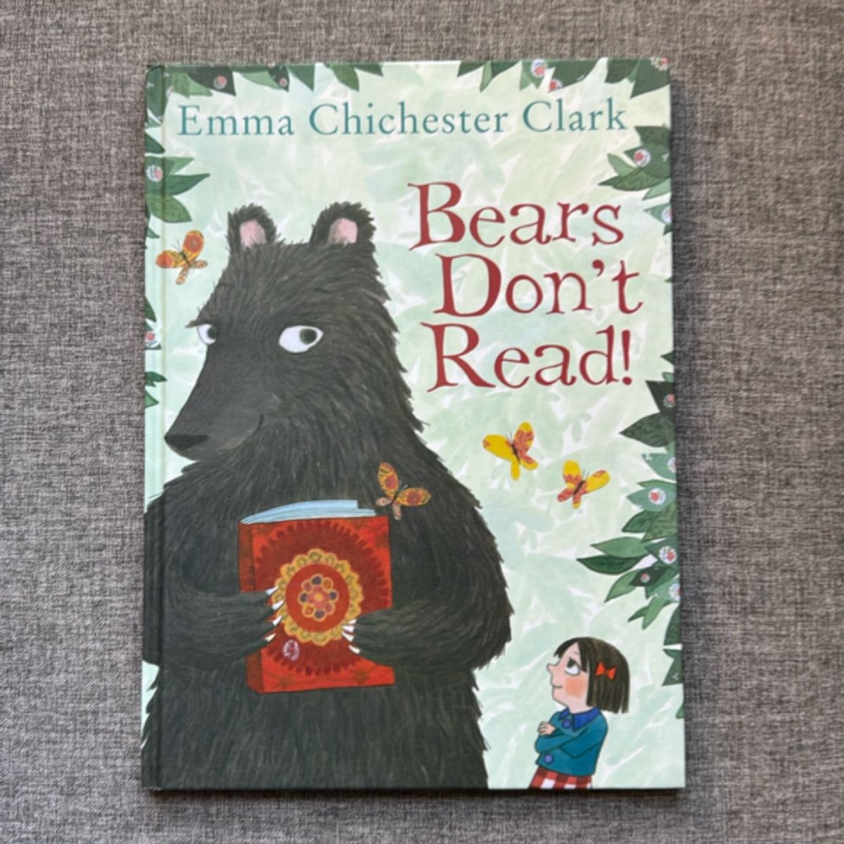 Bears Don't Read! by Emma Chichester Clark