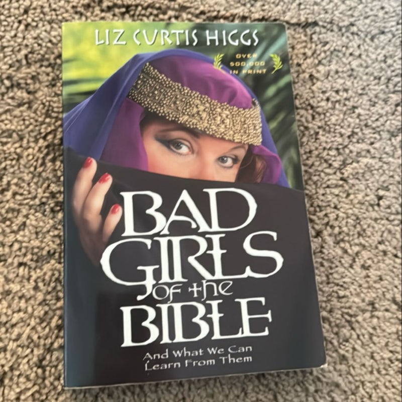 Bad Girls of the Bible