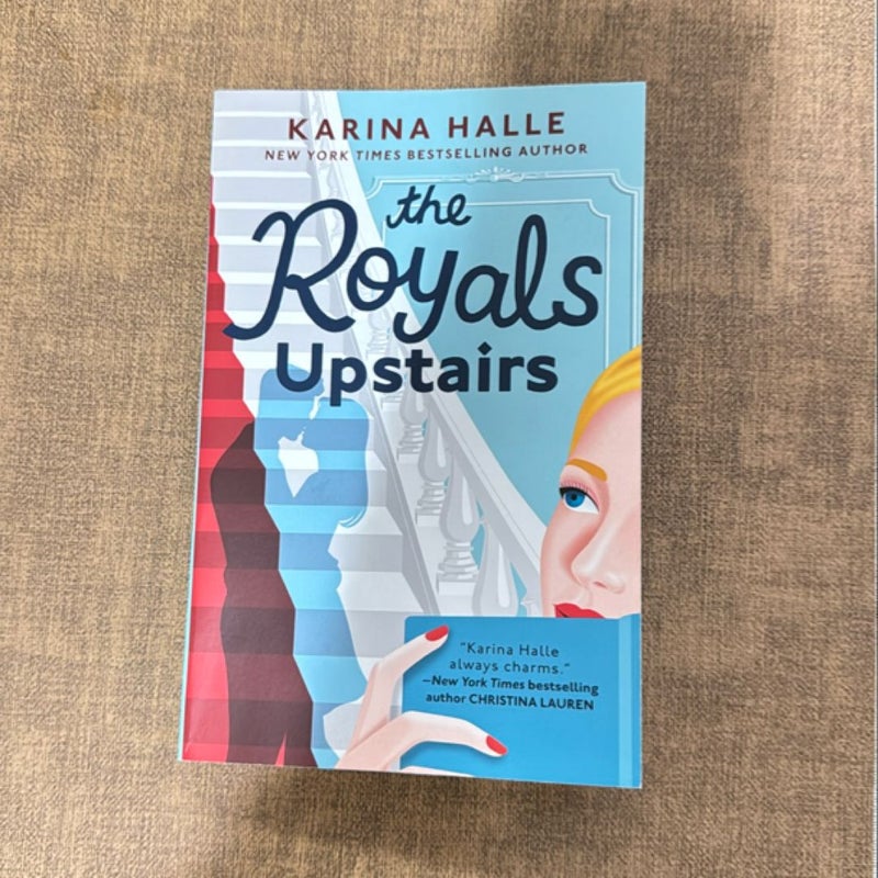 The Royals Upstairs