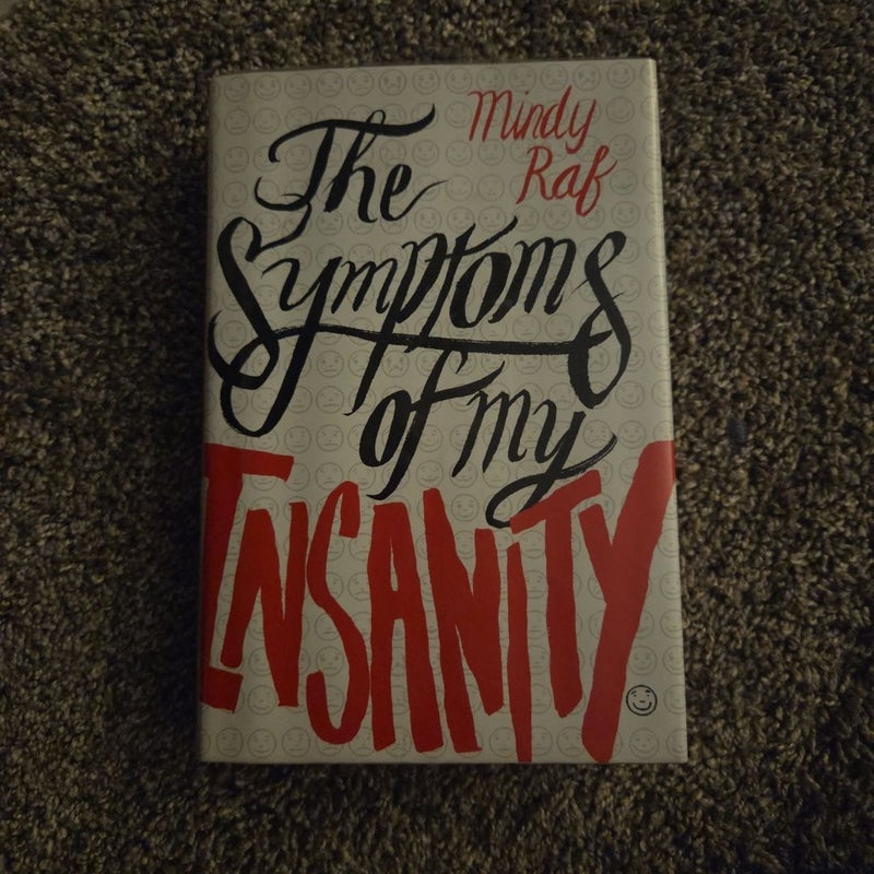 The Symptoms of My Insanity