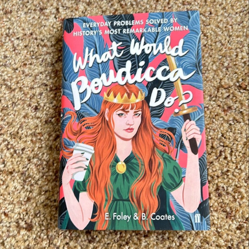What Would Boudicca Do?