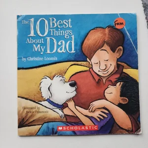 The Ten Best Things about My Dad