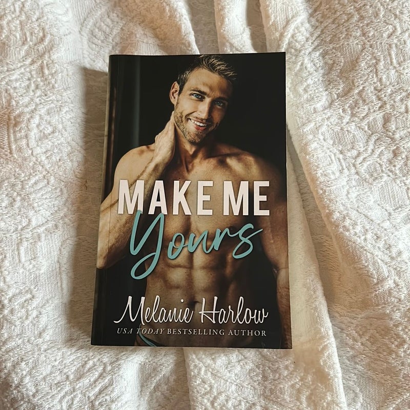 Make Me Yours (signed) 