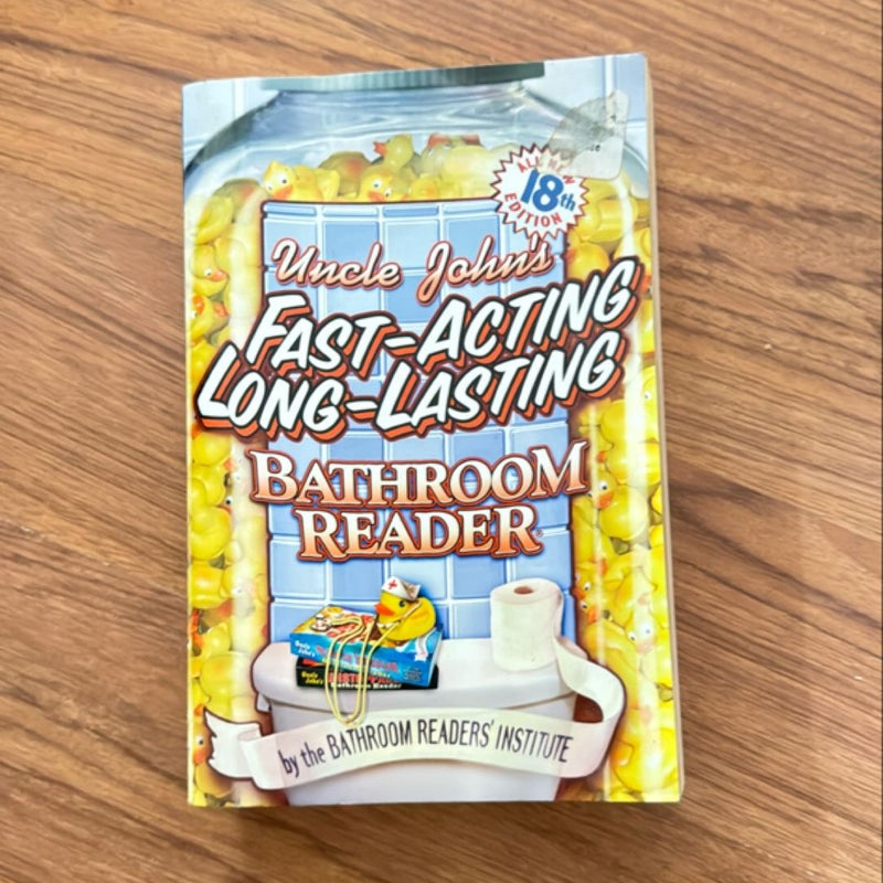 Uncle John's Fast-Acting, Long-Lasting Bathroom Reader