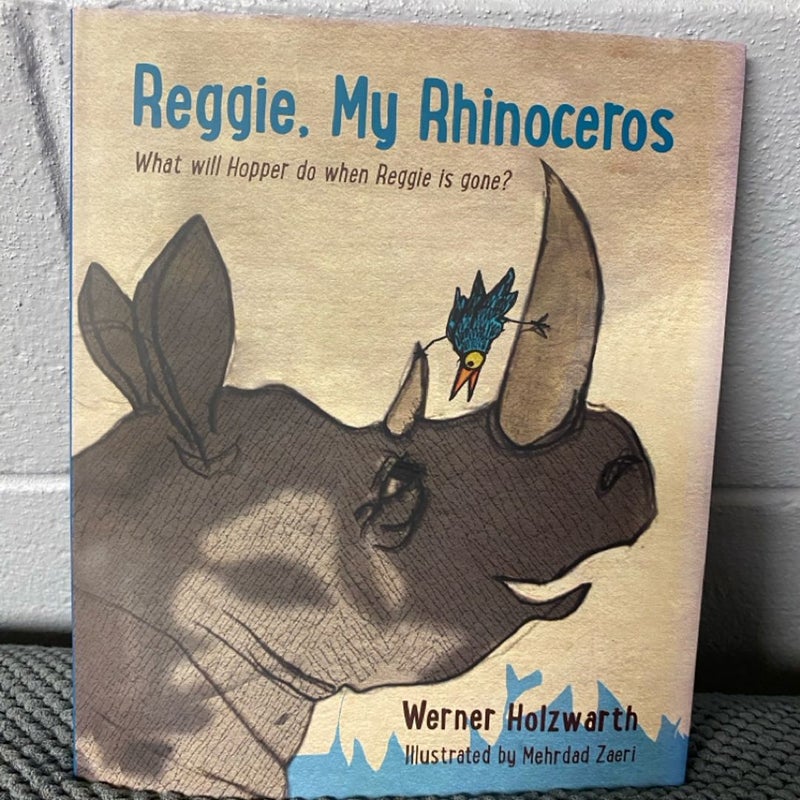 Reggie, My Rhinoceros