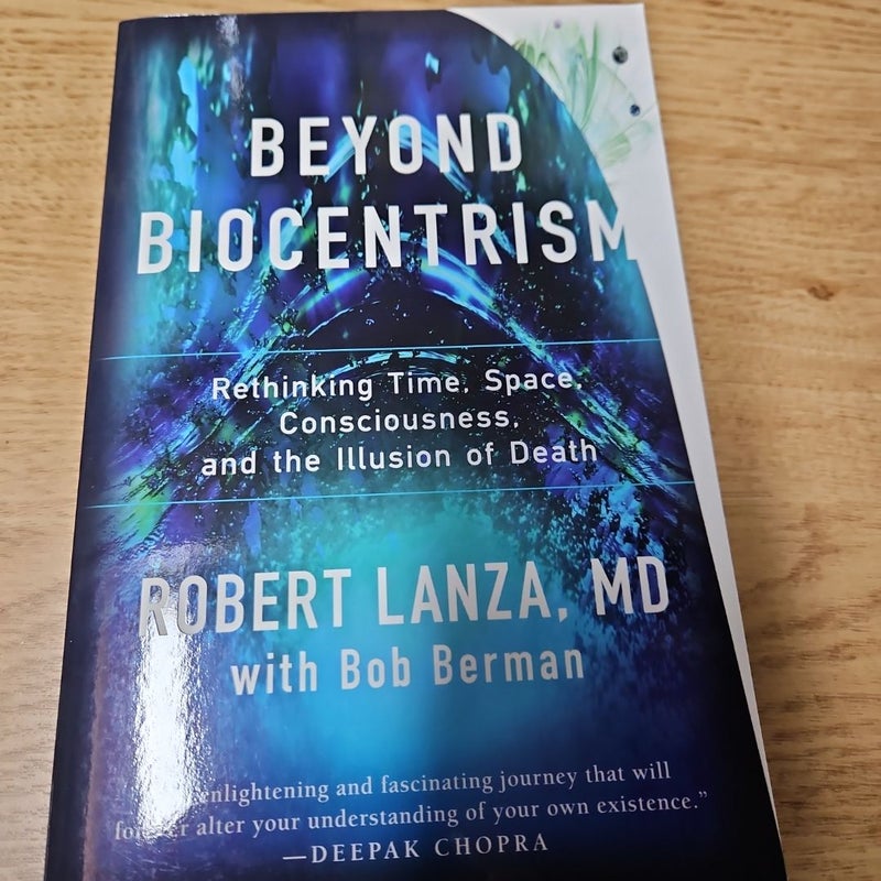 Beyond Biocentrism