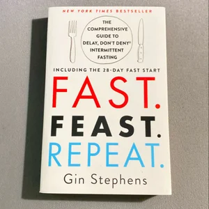 Fast. Feast. Repeat