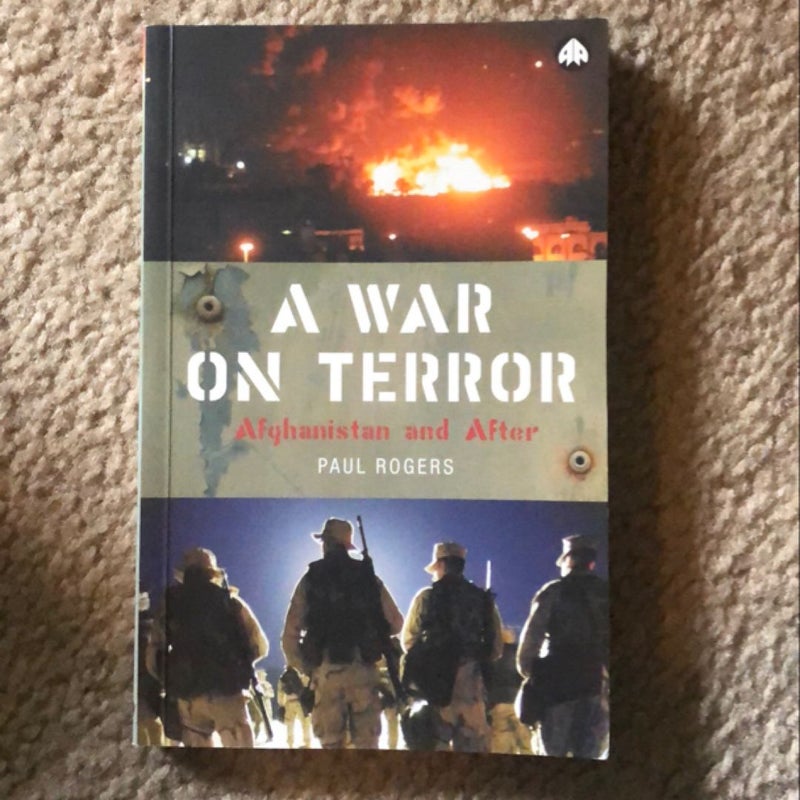 A War on Terror: Afghanistan and After