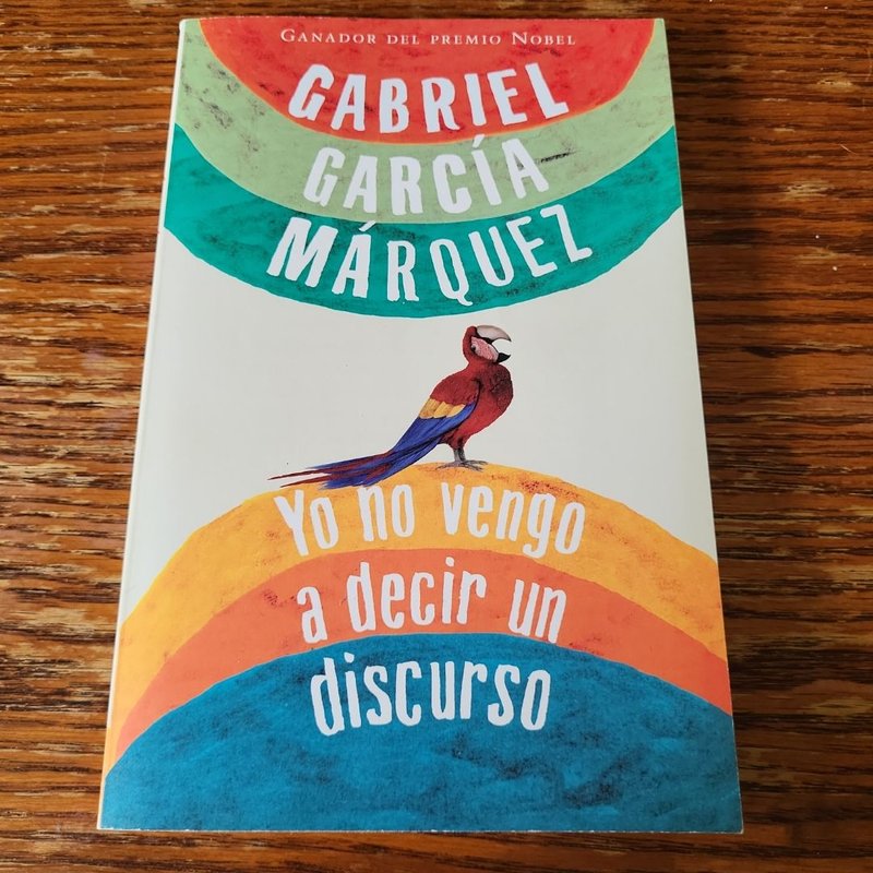 Yo No Vengo a Decir un Discurso / I Did Not Come to Give a Speech
