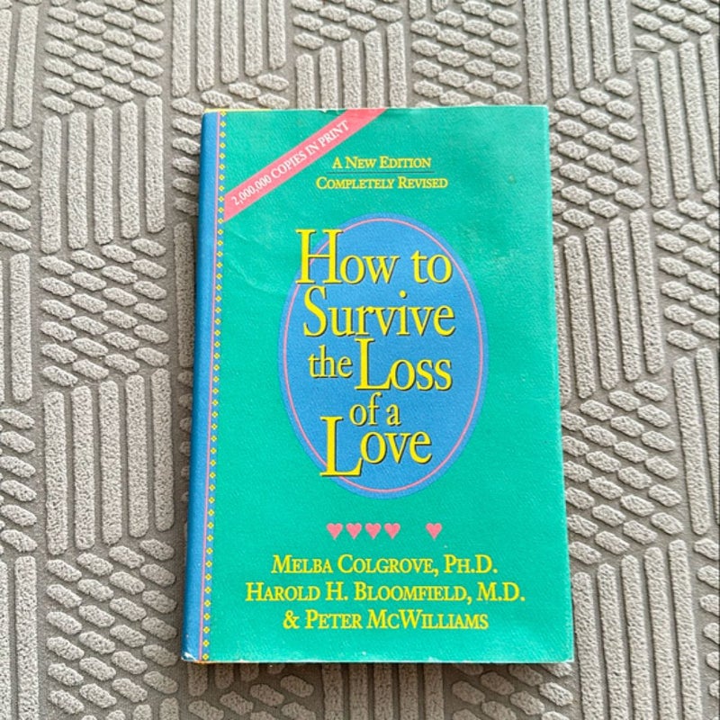 How to Survive the Loss of a Love