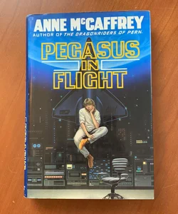 Pegasus in Flight (First Edition)