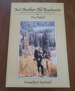 Just Another Old Bowhunter