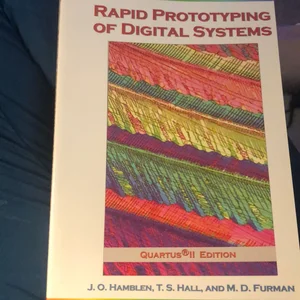 Rapid Prototyping of Digital Systems