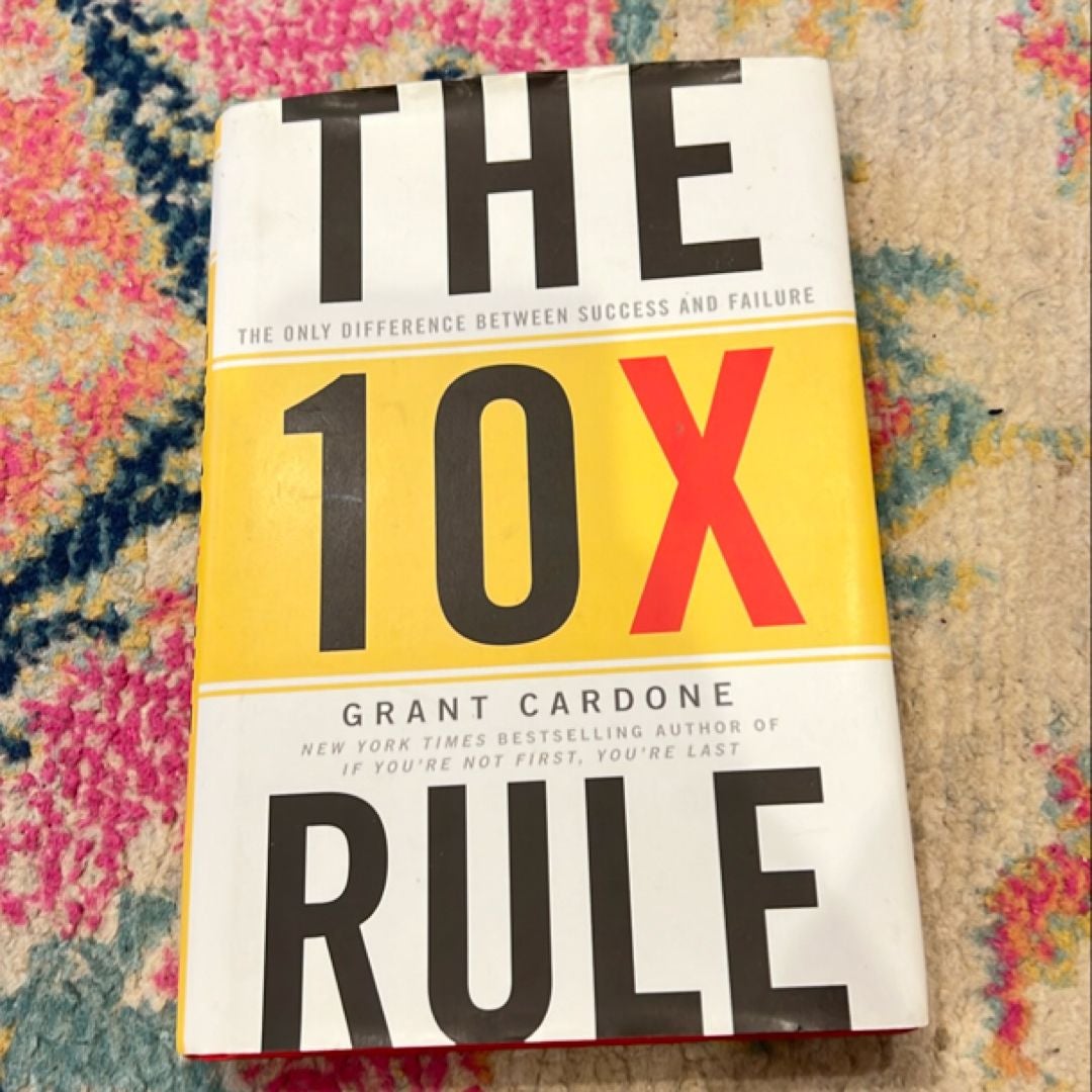 The 10X Rule