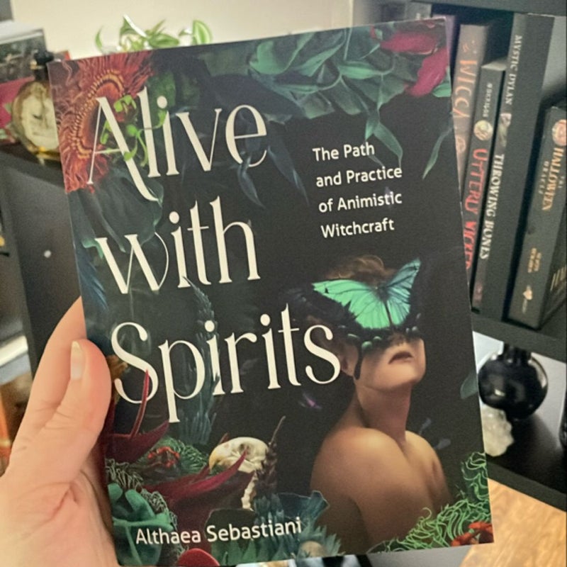 Alive with Spirits