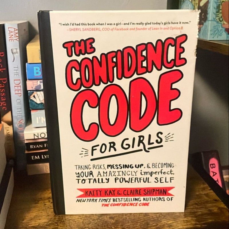 The Confidence Code for Girls