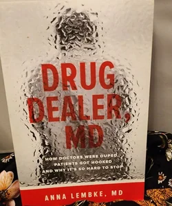 Drug Dealer, MD