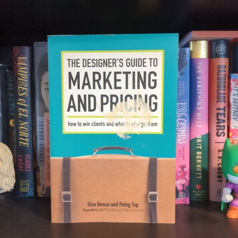The Designer's Guide to Marketing and Pricing