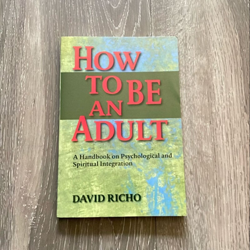 How to Be an Adult