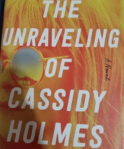 The unraveling of Cassidy holmes