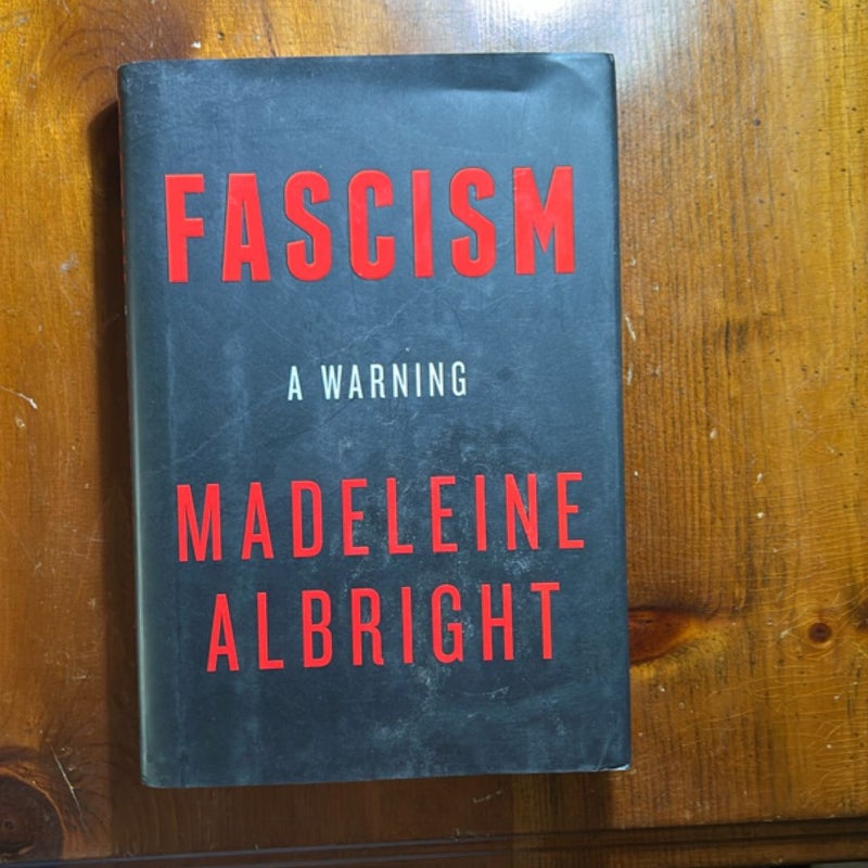 Fascism: a Warning
