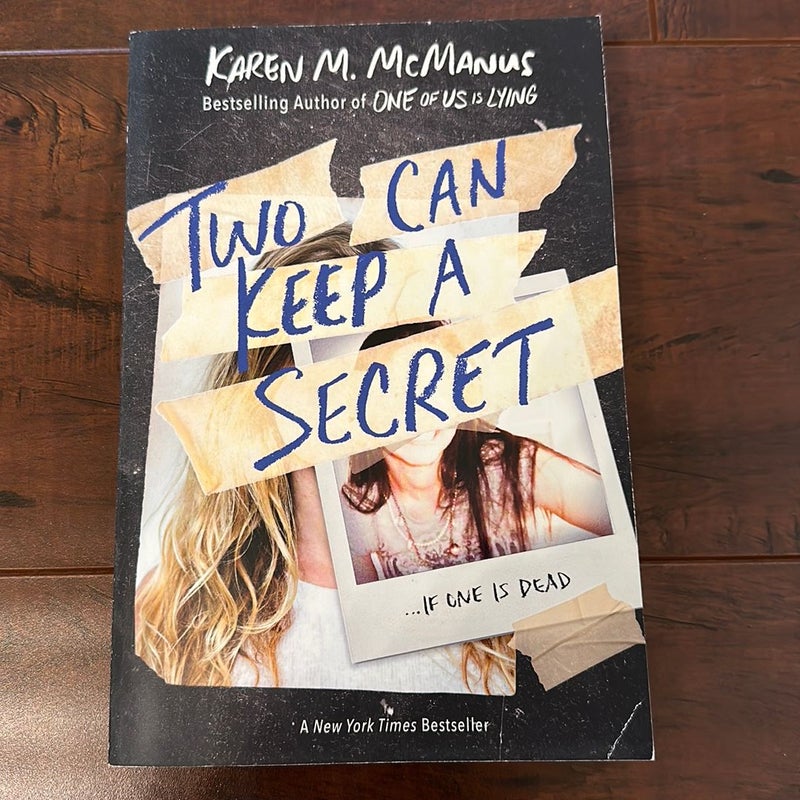 Two Can Keep a Secret