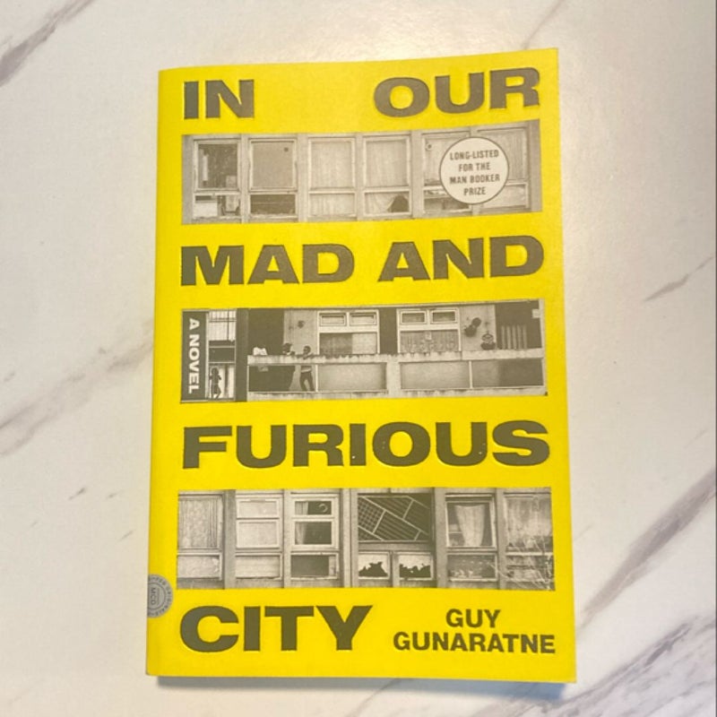 In Our Mad and Furious City