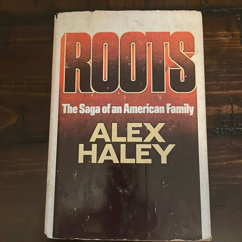 Roots the Saga of an American Family