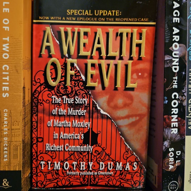 A Wealth of Evil