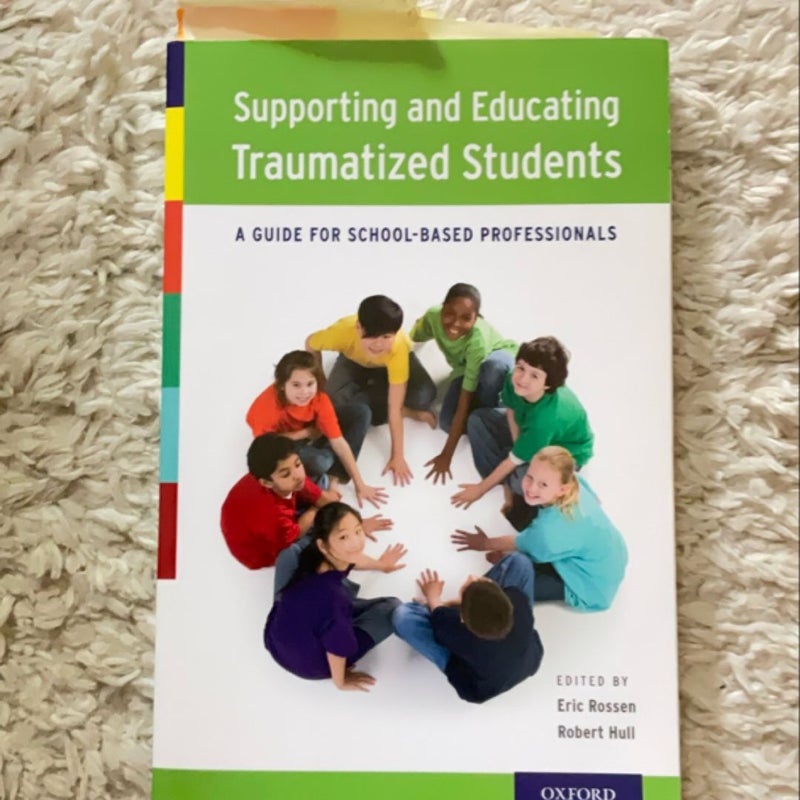 Supporting and Educating Traumatized Students