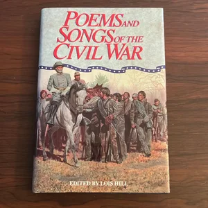 Poems and Songs of the Civil War