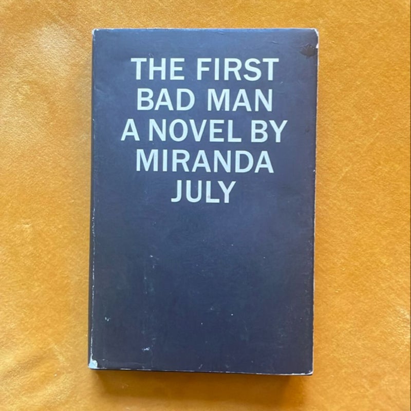 The First Bad Man