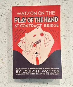 Watson on the Play of the Hand at Contract Bridge
