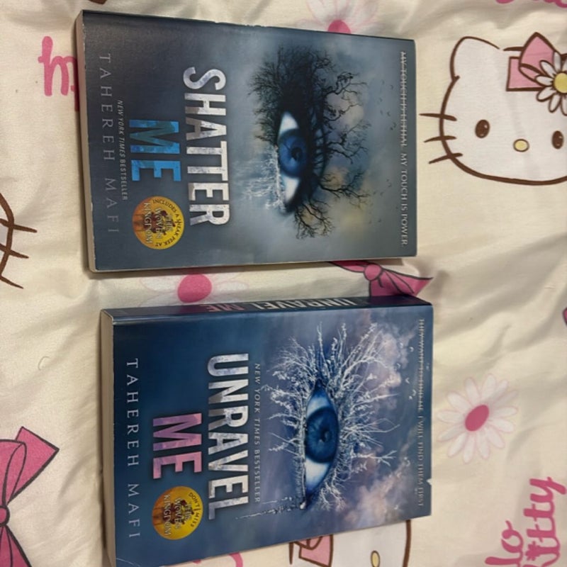 Shatter Me & Unravel Me