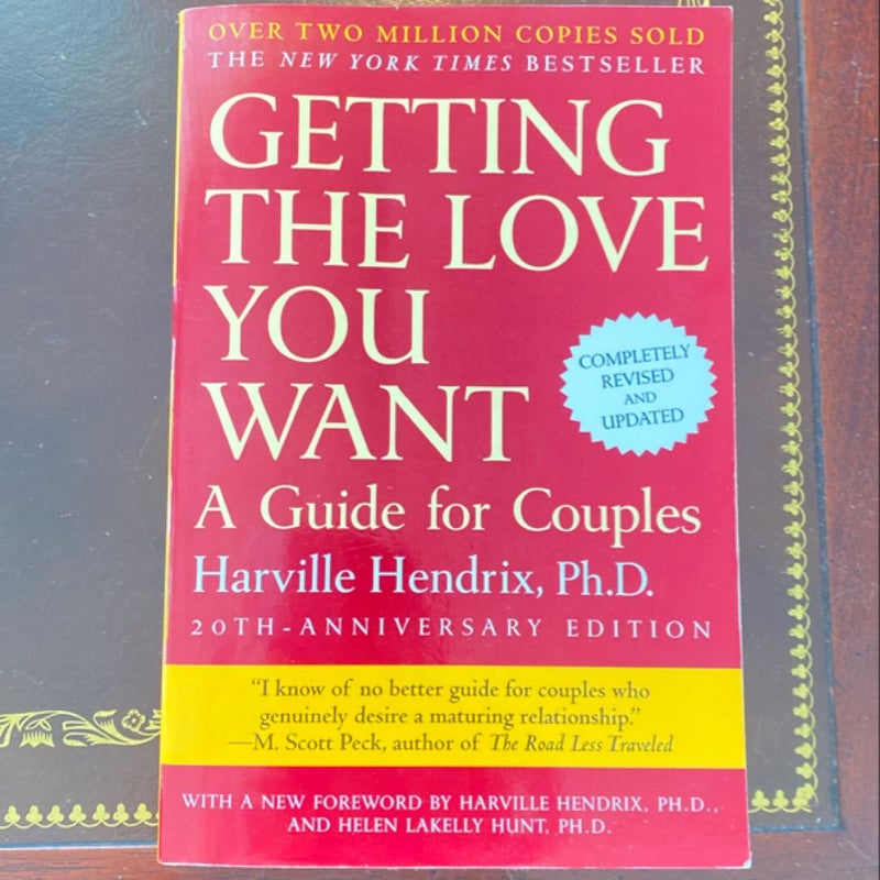 Getting the Love You Want: a Guide for Couples: Second Edition