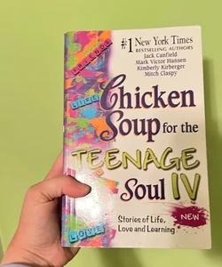 Chicken Soup for the Teenage Soul IV