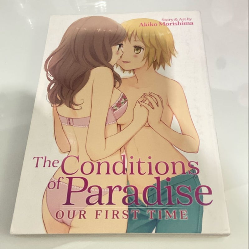 The Conditions of Paradise: Our First Time