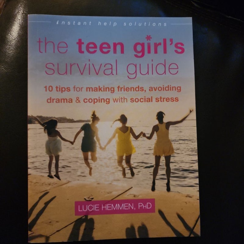 The Teen Girl's Survival Guide