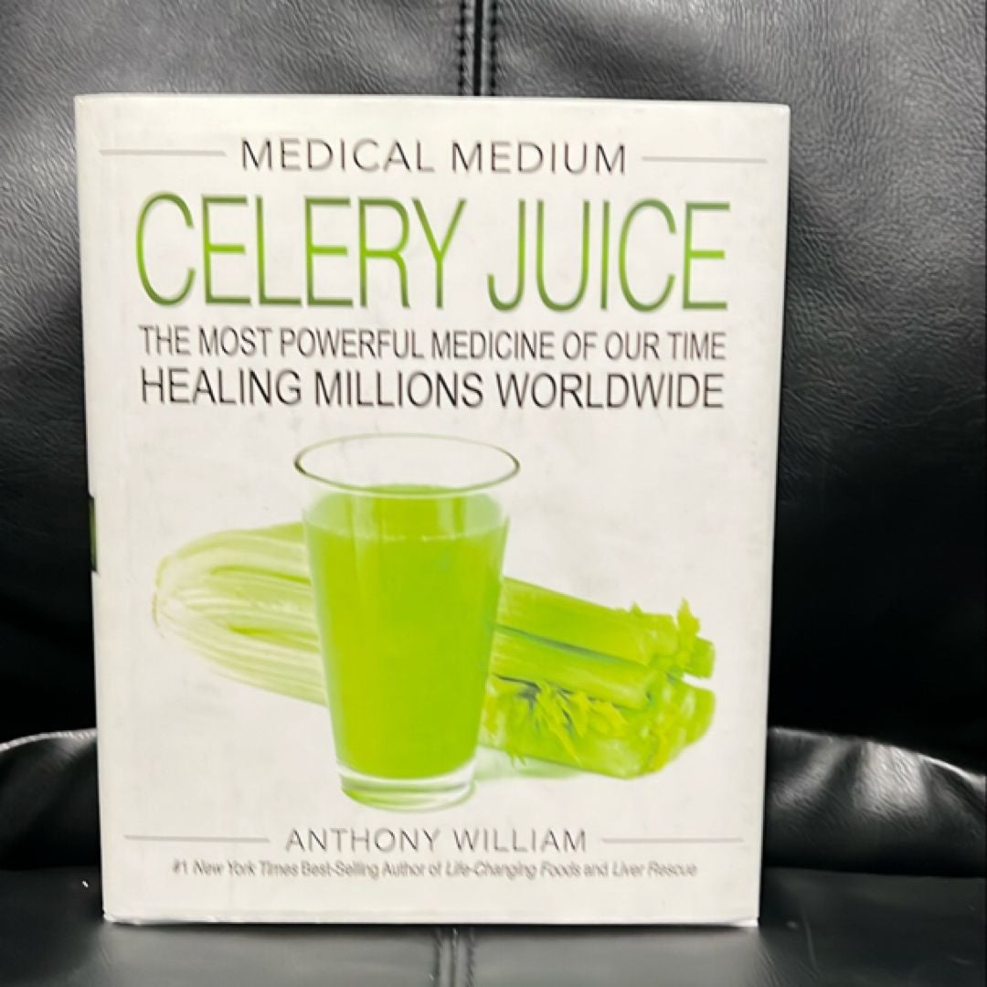 Medical Medium Celery Juice by Anthony William Hardcover Pangobooks