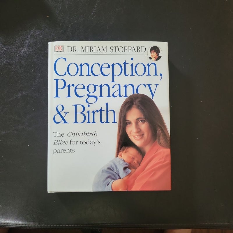 Conception, Pregnancy and Birth