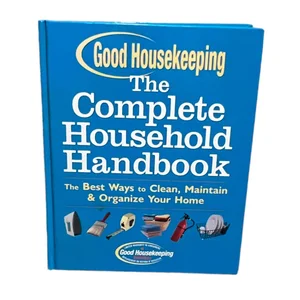 Good Housekeeping the Complete Household Handbook, Revised Edition