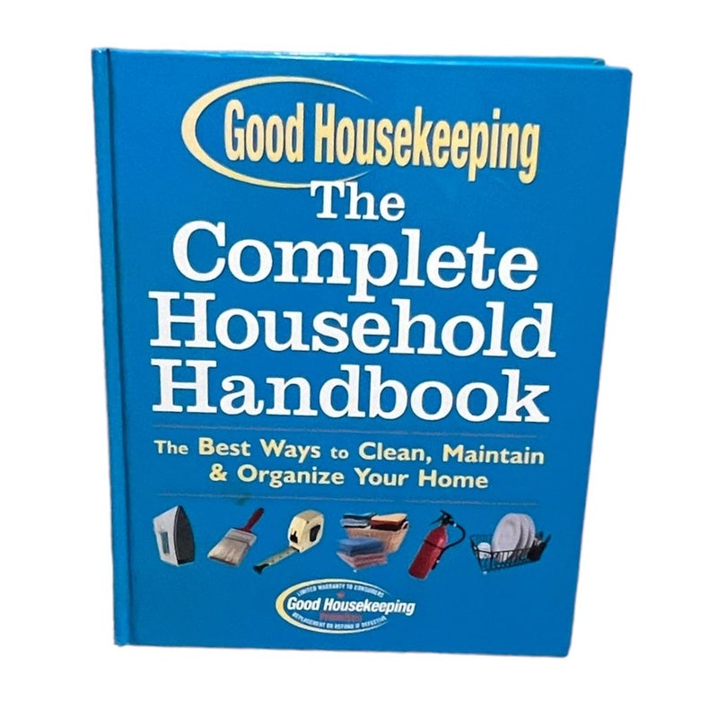 Good Housekeeping the Complete Household Handbook, Revised Edition